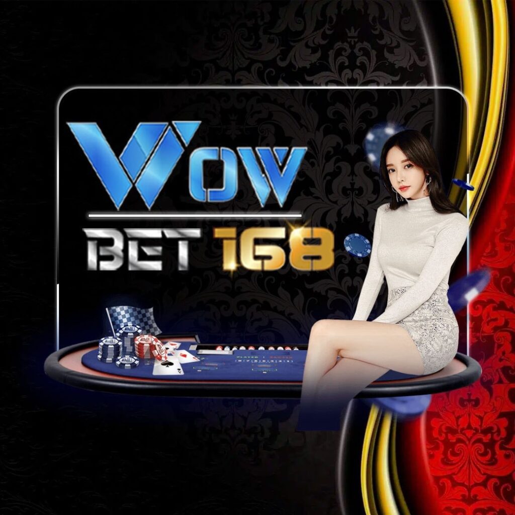 Wowbet168 คาสิโนออนไลน์ชั้นนำ